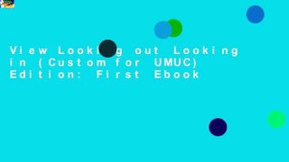 View Looking out Looking in (Custom for UMUC) Edition: First Ebook