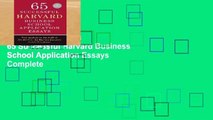 Trial New Releases  65 Successful Harvard Business School Application Essays Complete