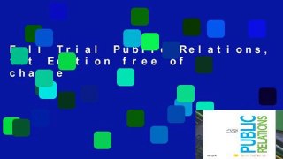 Full Trial Public Relations, 1st Edition free of charge
