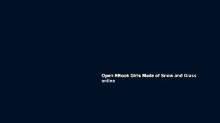 Open EBook Girls Made of Snow and Glass online
