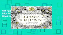 Get Full Lost Ocean: An Inky Adventure and Coloring Book for Adults Unlimited