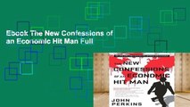 Ebook The New Confessions of an Economic Hit Man Full