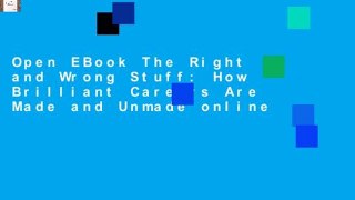 Open EBook The Right and Wrong Stuff: How Brilliant Careers Are Made and Unmade online