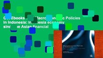 Get Ebooks Trial Macroeconomic Policies in Indonesia: Indonesia economy since the Asian financial