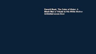 Favorit Book  The Color of Water: A Black Man s Tribute to His White Mother Unlimited acces Best