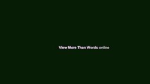 View More Than Words online
