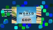 viewEbooks & AudioEbooks The World After GDP: Politics, Business and Society in the Post Growth