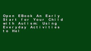 Open EBook An Early Start for Your Child with Autism: Using Everyday Activities to Help Kids