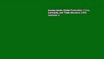 Access books Global Production: Firms, Contracts, and Trade Structure (CREI Lectures in