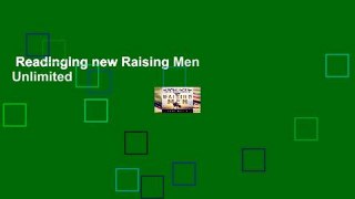 Readinging new Raising Men Unlimited