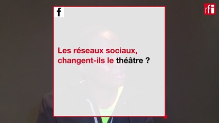 Les réseaux sociaux changent-ils le théâtre ? (4)