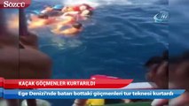 Ege Denizi'nde batan bottaki göçmenleri tur teknesi kurtardı