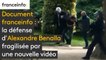 Document franceinfo : la défense d'Alexandre Benalla fragilisée par une nouvelle vidéo