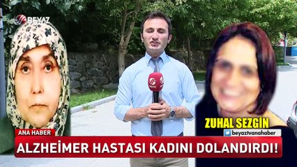 Alzheimer hastası kadını dolandırdılar