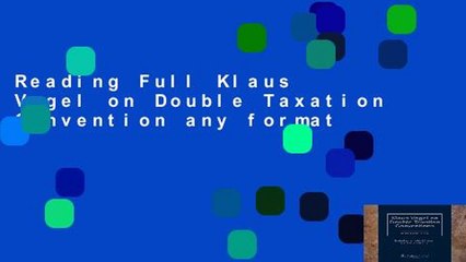 Reading Full Klaus Vogel on Double Taxation Convention any format