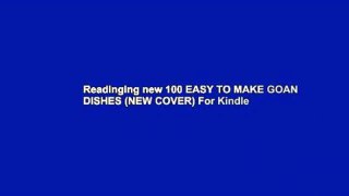 Readinging new 100 EASY TO MAKE GOAN DISHES (NEW COVER) For Kindle