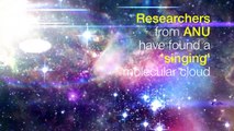 ANU researchers discover 'singing' molecular cloud