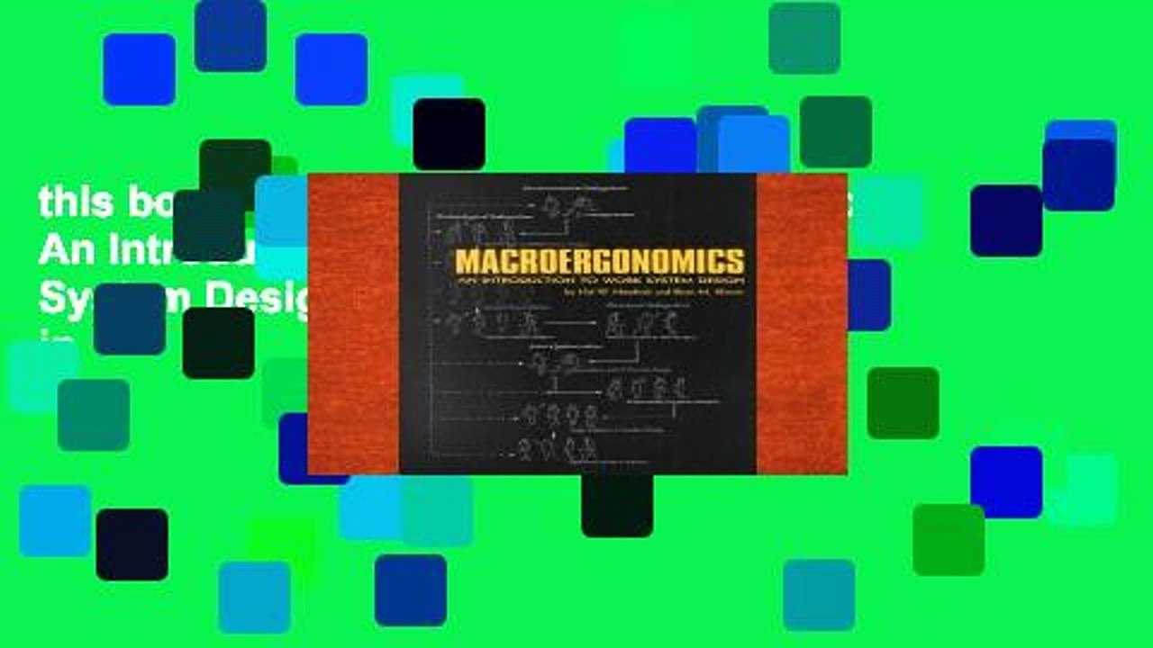 this books is available Macroergonomics: An Introduction to Work System Design (Hfes Issues in