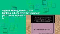 Get Full Money, Interest, and Banking in Economic Development (The Johns Hopkins Studies in