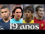 Mbappé é bom, mas Neymar, Messi e Cristiano Ronaldo eram monstros aos 19 anos de idade !