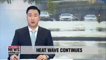 Scorching heat wave continues with record-high temperatures in some regions in S. Korea