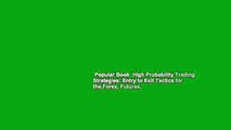 Popular Book  High Probability Trading Strategies: Entry to Exit Tactics for the Forex, Futures,