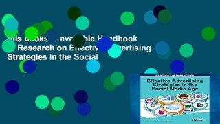 this books is available Handbook of Research on Effective Advertising Strategies in the Social