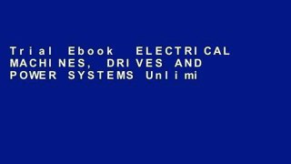 Trial Ebook  ELECTRICAL MACHINES, DRIVES AND POWER SYSTEMS Unlimited acces Best Sellers Rank : #2