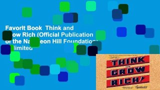 Favorit Book  Think and Grow Rich (Official Publication of the Napoleon Hill Foundation) Unlimited