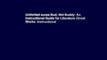 Unlimited acces Bud, Not Buddy: An Instructional Guide for Literature (Great Works: Instructional
