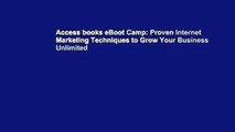 Access books eBoot Camp: Proven Internet Marketing Techniques to Grow Your Business Unlimited