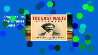 Popular  The Last Waltz: The Strauss Dynasty and Vienna  E-book