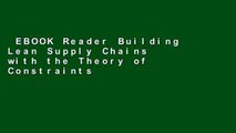 EBOOK Reader Building Lean Supply Chains with the Theory of Constraints Unlimited acces Best