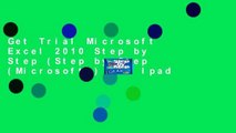 Get Trial Microsoft Excel 2010 Step by Step (Step by Step (Microsoft)) For Ipad