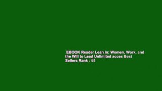 EBOOK Reader Lean in: Women, Work, and the Will to Lead Unlimited acces Best Sellers Rank : #5