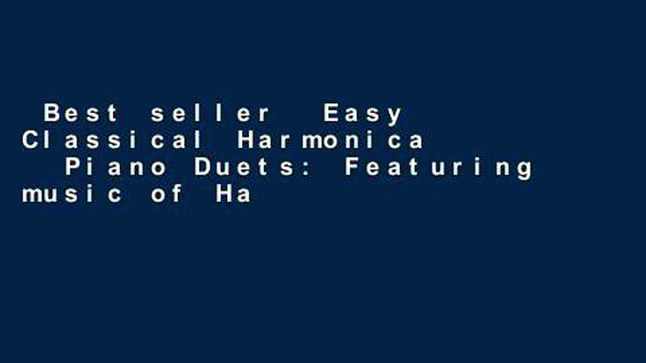 Best seller  Easy Classical Harmonica   Piano Duets: Featuring music of Handel, Vivaldi, Mozart