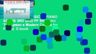 Best seller  CLASSICAL PIANO SOLOS 3RD GRD PF BK (John Thompson s Modern Course for Piano)  E-book