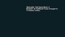 Best seller  Folk Dance Music of Denmark: 32 Traditional Tunes Arranged for 1-3 Violins, Fiddles,