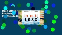 Open EBook Net Loss: Internet Prophets, Private Profits, and the Costs to Community online