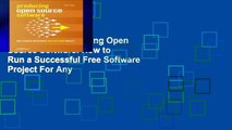 Best E-book Producing Open Source Software: How to Run a Successful Free Software Project For Any