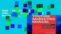 Reading YouTube Marketing Manual: Video Marketing for Small Bussinesses, Speakers, Consultants,
