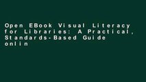 Open EBook Visual Literacy for Libraries: A Practical, Standards-Based Guide online