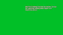 Get Full Creating Courses for Adults: Design for Learning (Jossey-bass Higher and Adult Education)