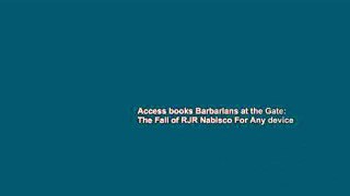 Access books Barbarians at the Gate: The Fall of RJR Nabisco For Any device