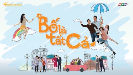 Bố là tất cả - tập 96 full- Cả nhà nháo nhào khi Hoàng Khang dọn đồ đến nhà Minh Thảo ở trong 1 tuần