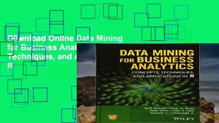 D0wnload Online Data Mining for Business Analytics: Concepts, Techniques, and Applications in R