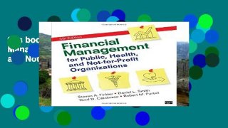 this books is available Financial Management for Public, Health, and Not-for-Profit Organizations