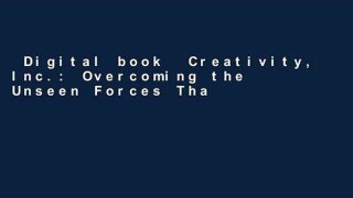 Digital book  Creativity, Inc.: Overcoming the Unseen Forces That Stand in the Way of True