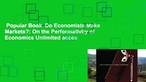 Popular Book  Do Economists Make Markets?: On the Performativity of Economics Unlimited acces