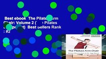 Best ebook  The Pilates Arm Chair: Volume 2 (The Pilates Equipment)  Best Sellers Rank : #2